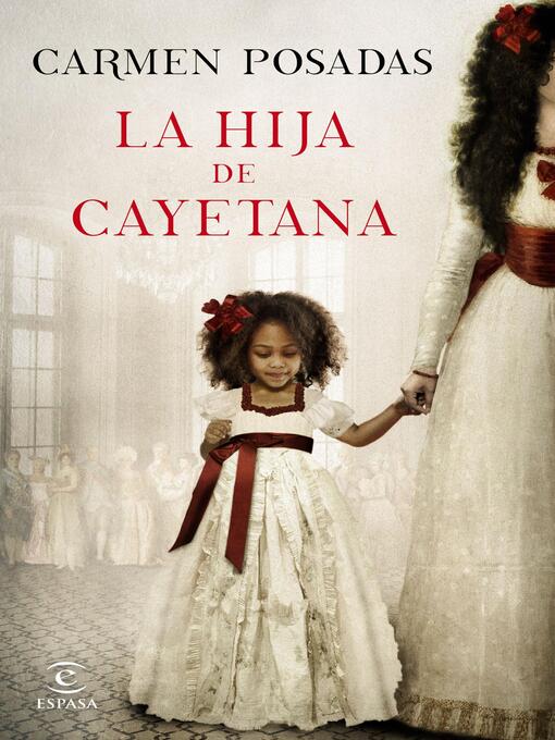 Title details for La hija de Cayetana by Carmen Posadas - Wait list